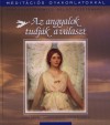 Alma Daniel - Andrew Ramer - Timothy Wyllie - Az angyalok tudj�k a v�laszt