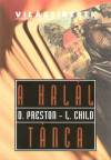 Lincoln Child - Douglas Preston - A hal�l t�nca