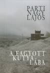 Parti Nagy Lajos - A fagyott kutya l�ba