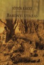 E�tv�s K�roly - Bakonyi utaz�s