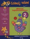 Jill Jones - Matric�s foglalkoztat�k�nyv 2. - Sz�molj velem!