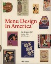 Jim Heimann - Steven Heller - John Mariani - Menu Design In America