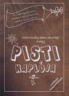 Lakatos Zsuzsanna - Szab�n� Kis Krisztina - Treszkony Katalin - Mi�rt mindig velem van a baj? avagy Pisti napl�ja