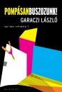 Garaczi L�szl� - Pomp�san buszozunk!