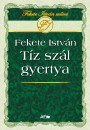 Fekete Istv�n - T�z sz�l gyertya