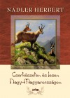 Nadler Herbert - Cserk�szeten �s lesen Nagy-Magyarorsz�gon