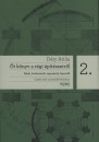 D�ry Attila - �t k�nyv a r�gi �p�t�szetr�l 2. - Gyakorlati m�eml�kv�delem