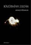B�sz�rm�nyi Zolt�n - Aranyvillamos