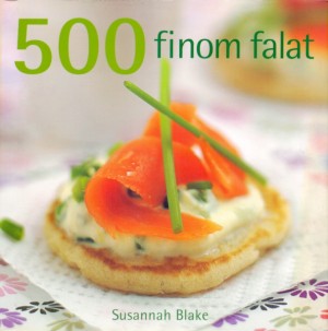 Susannah Blake - 500 finom falat