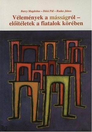 Barczy Magdolna - Di�si P�l - Rudas J�nos - V�lem�nyek a m�ss�gr�l - el��t�letek a fiatalok k�r�ben