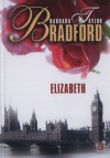 Barbara Taylor Bradford - Elizabeth