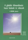 Csere L�szl� - Jol�nkai M�rton - L�ng Istv�n - A glob�lis kl�mav�ltoz�s: hazai hat�sok �s v�laszok