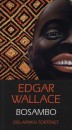 Edgar Wallace - Bosambo