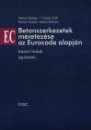 Farkas Gy�rgy - Husz�r Zsolt - Kov�cs Tam�s - Dr. Szalai K�lm�n - Betonszerkezetek m�retez�se az Eurocode alapj�n