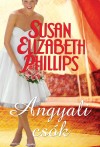 Susan Elizabeth Phillips - Angyali cs�k