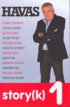 Havas Henrik - Story(k) 1.