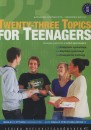 Szekeres Szilvia - Sz�n�sin� Steiner Rita - Twenty - three Topics for Teenagers