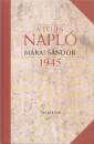 M�rai S�ndor - A teljes napl� II. - 1945