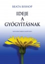 Beata Bishop - Ideje a gy�gy�t�snak