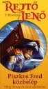 Rejt� Jen� - Piszkos Fred k�zbel�p