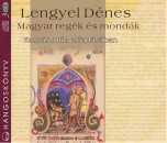 Kasz�s Attila - Lengyel D�nes - Magyar reg�k �s mond�k