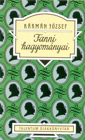 K�rm�n J�zsef - Fanni hagyom�nyai