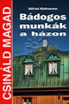 Wilfried Multhammer - B�dogos munk�k a h�zon