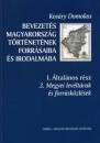 Kos�ry Domokos - Bevezet�s Magyarorsz�g t�rt�net�nek forr�saiba �s irodalm�ba