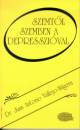 Dr. Juan Antonio Vallejo-N�gera - Szemt�l szemben a depresszi�val
