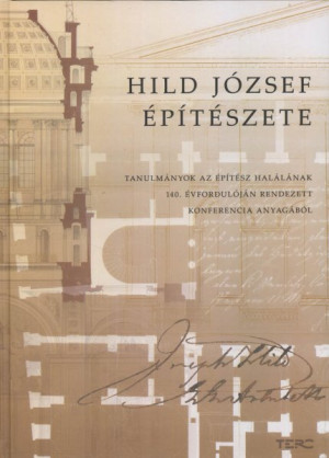 Mar�tzy Kata(Szerk.) - Hild J�zsef �p�t�szete