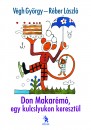 V�gh Gy�rgy - Don Makar�m�, egy kulcslyukon kereszt�l