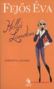 Fej�s �va - Hell�, London