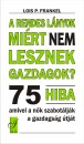 Louis P. Frankel - A rendes l�nyok mi�rt nem lesznek gazdagok?