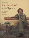 Stefan Bollmann - Az olvas� n�k vesz�lyesek