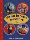 Tatai Di�na(Szerk.) - Vid�m bar�tok meset�ra 1.