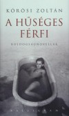 K�r�si Zolt�n - A h�s�ges f�rfi