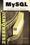 Zak Greant - Christopher Newman - MySQL zsebk�nyv