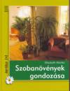 Elisabeth Manke - Szoban�v�nyek gondoz�sa