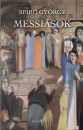 Spir� Gy�rgy - Messi�sok