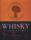 Dave Broom - Whisky vil�gatlasz