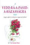 Lori Uscher-Pines - A vedd-r�-a-pasid-a-h�zass�gra terv