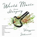  - World Music from Hungary