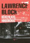 Lawrence Block - B�rgyilkos mind�r�kk�