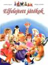 Sandrine Rogeon - Philippe Salembier - Elfelejtett j�t�kok