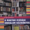Ill�s Gy�rgy - A magyar ifj�s�gi irodalom k�zik�nyve