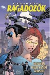 Gail Simone - Gotham City 1. - Ragadoz�k