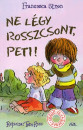 Francesca Simon - Ne l�gy rosszcsont, Peti!