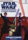 Tomann� Jank� Katalin(Szerk.) - Star Wars - A kl�nok h�bor�ja