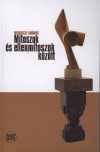 Miskolczy Ambrus - M�toszok �s ellenm�toszok k�z�tt