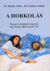 Baktay Zelka - Szak�cs Zolt�n - A horkol�s